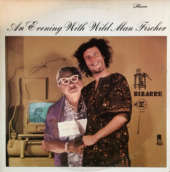 Wild Man Fischer – An Evening With Wild Man Fischer