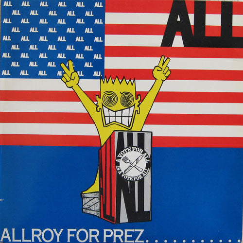 ALL – Allroy For Prez
