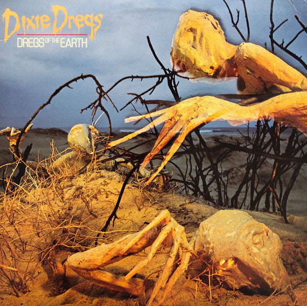 Dixie Dregs – Dregs Of The Earth