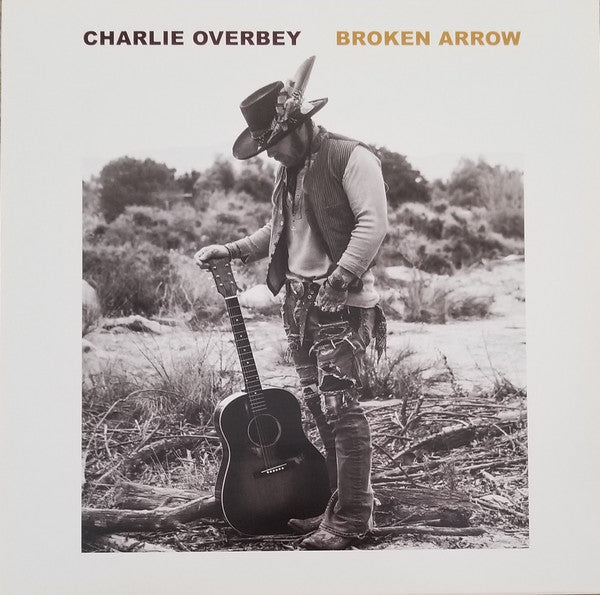 Charlie Overbey And The Broken Arrows – Broken Arrow