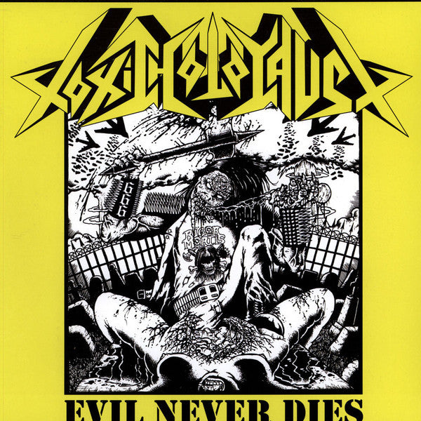 Toxic Holocaust “ Evil Never Dies” LP