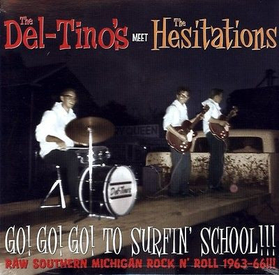 The Del-Tino's Meet The Hesitations – Go! Go! Go! To Surfin' School!