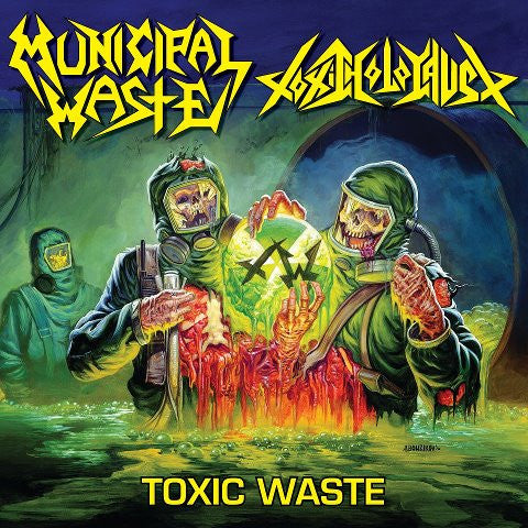 Municipal Waste / Toxic Holocaust “Toxic Waste” 12”