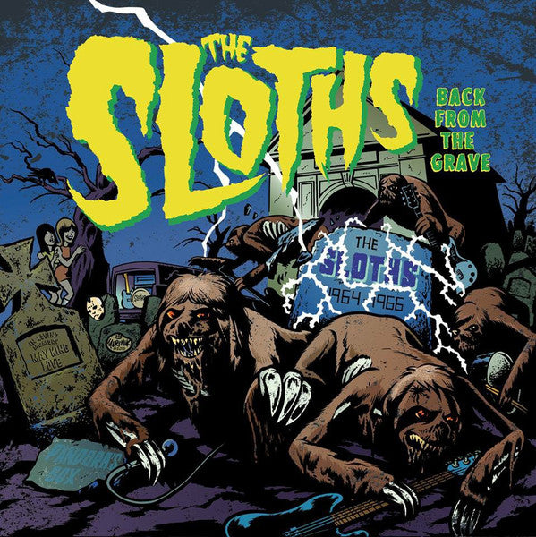 The Sloths* – Back From The Grave