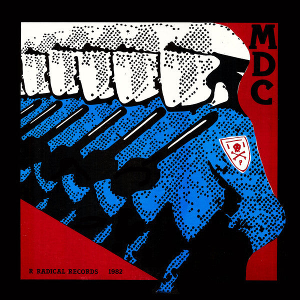 MDC – Millions Of Dead Cops (1982 Pressing)