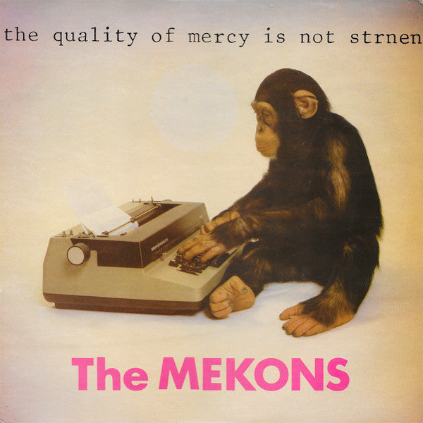 The Mekons – The Quality Of Mercy Is Not Strnen