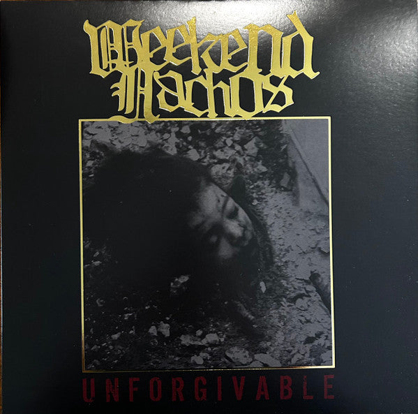 Weekend Nachos - Unforgivable