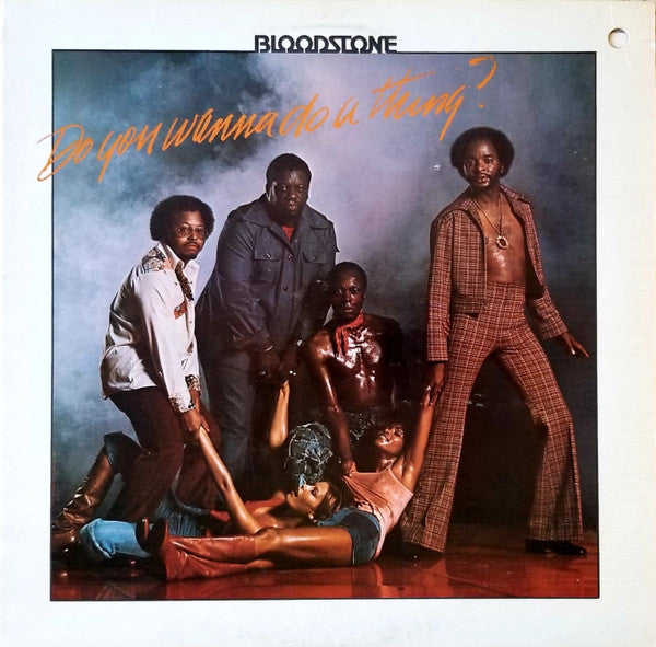 Bloodstone – Do You Wanna Do A Thing?