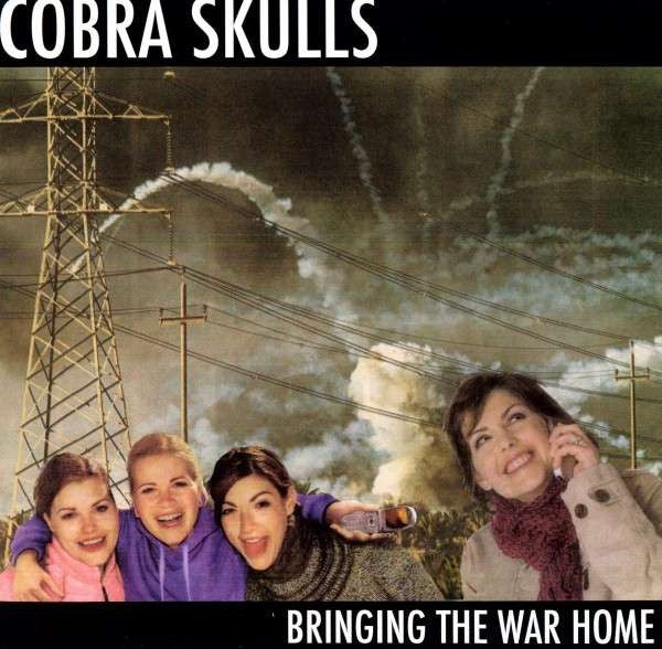 Cobra Skulls – Bringing The War Home