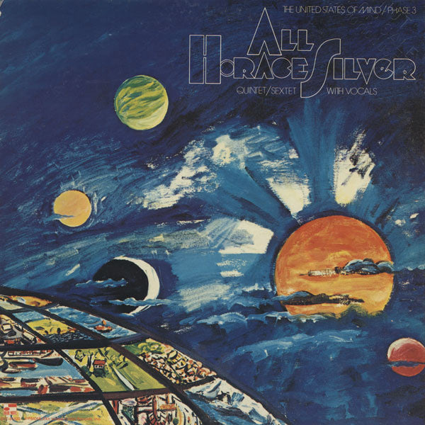 Horace Silver Quintet / Sextet – All (The United States Of Mind / Phase 3)