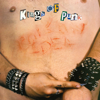 Poison Idea "Kings Of Punk: Remastered Edition" - LP