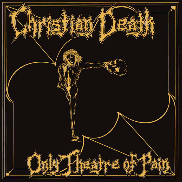 Christian Death "Only Theatre Of Pain Remastered Edition"