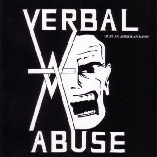 Verbal Abuse - Just Another American Band