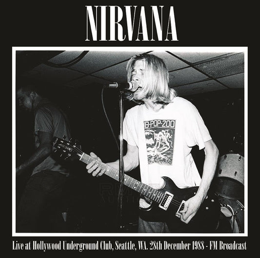 Nirvana - Live At Hollywood Underground Club, Seattle, WA, 28th December 1988 FM Broadcast