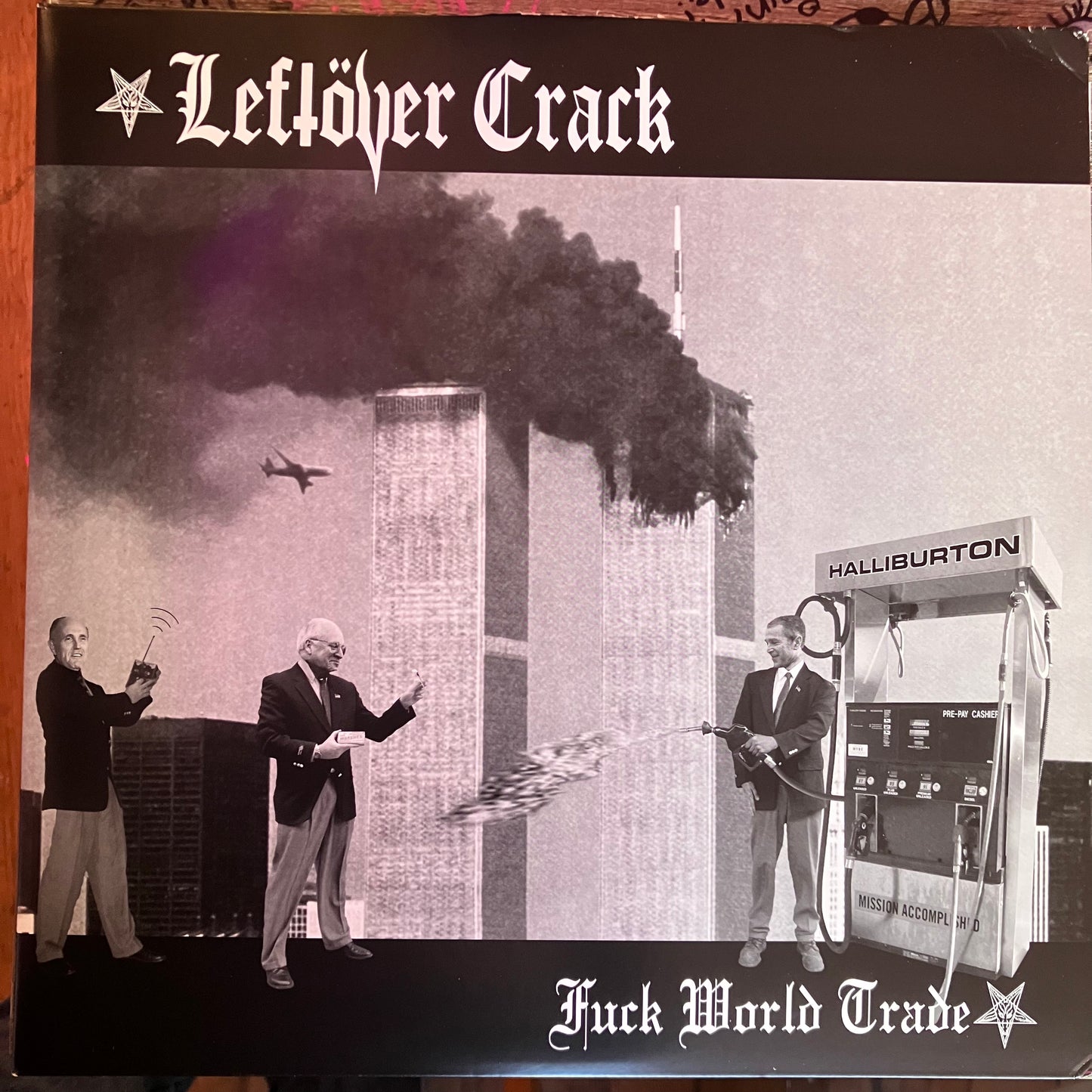Leftöver Crack – Fuck World Trade