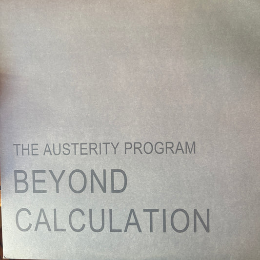 The Austerity Program - Beyond Calculation