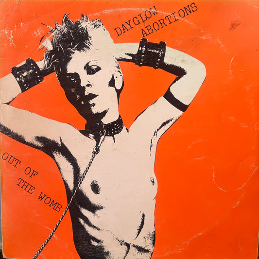 Dayglow Abortions - Out of The Womb