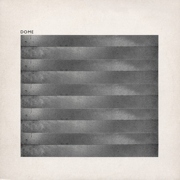 Dome – Dome