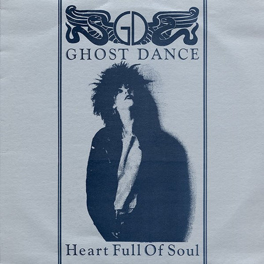 Ghost Dance – Heart Full Of Soul