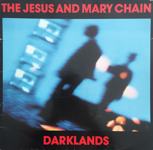 The Jesus And Mary Chain ‎– Darklands