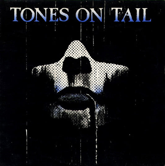 Tones On Tail ‎– Tones On Tail