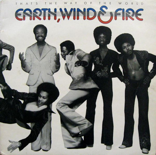 Earth, Wind & Fire – That's The Way Of The World