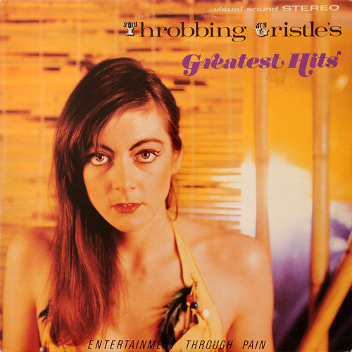 Throbbing Gristle ‎– Throbbing Gristle's Greatest Hits (Entertainment Through Pain)