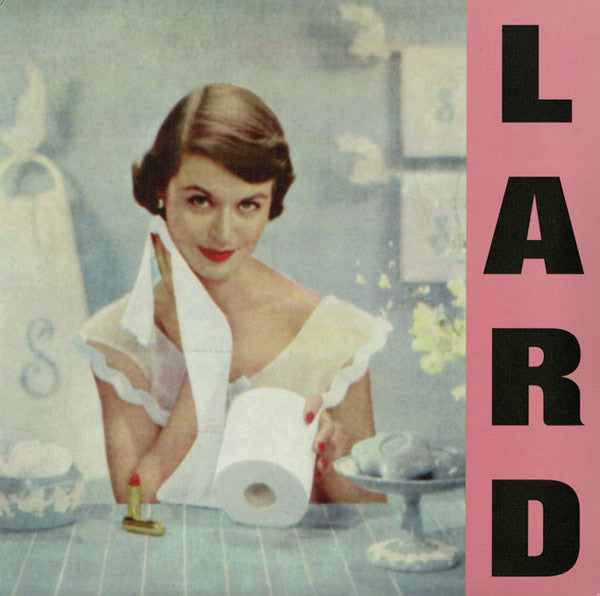 Lard – Pure Chewing Satisfaction (1997 pressing)