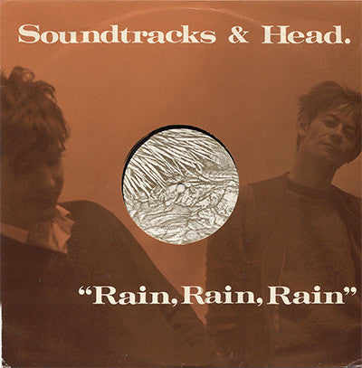 Soundtracks* & Head. ‎– Rain, Rain, Rain