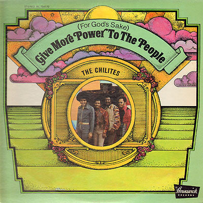 The Chi-Lites ‎– (For God's Sake) Give More Power To The People