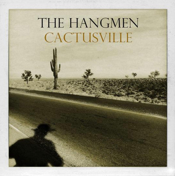 The Hangmen – Cactusville