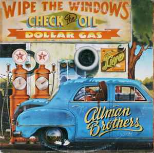 The Allman Brothers Band – Wipe The Windows, Check The Oil, Dollar Gas