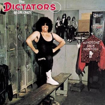 The Dictators ‎– Go Girl Crazy!