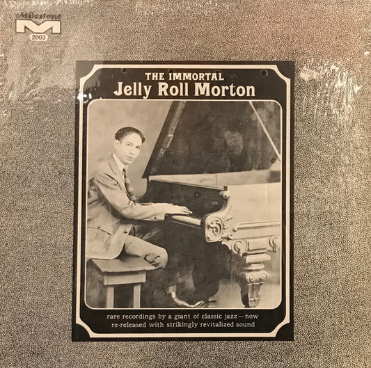 Jelly Roll Morton ‎– The Immortal Jelly Roll Morton