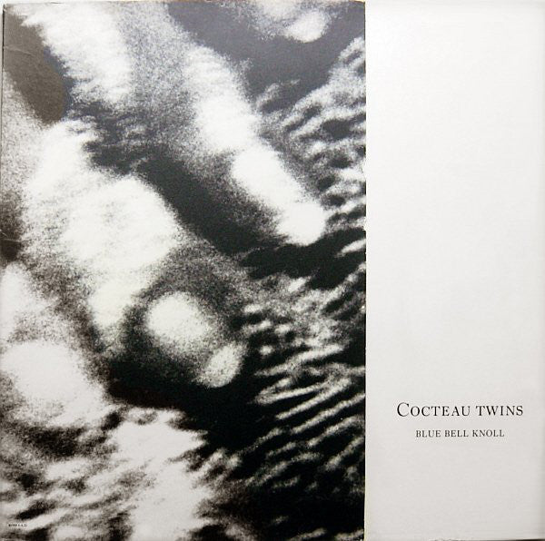 Cocteau Twins – Blue Bell Knoll