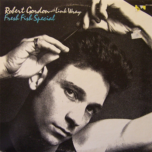 Robert Gordon with Link Wray – Fresh Fish Special