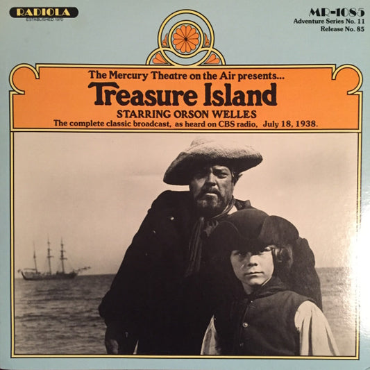 Orson Welles And The Mercury Theater On The Air ‎– Treasure Island