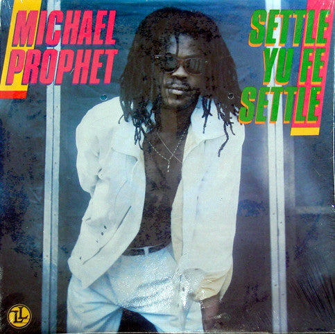 Michael Prophet ‎– Settle Yu Fe Settle