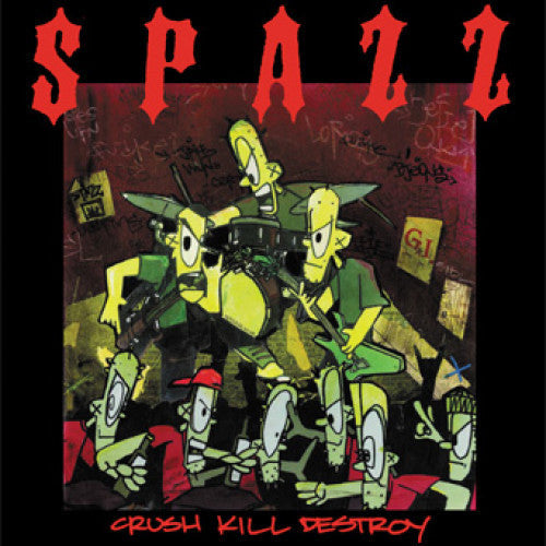 Spazz - Crush Kill Destroy