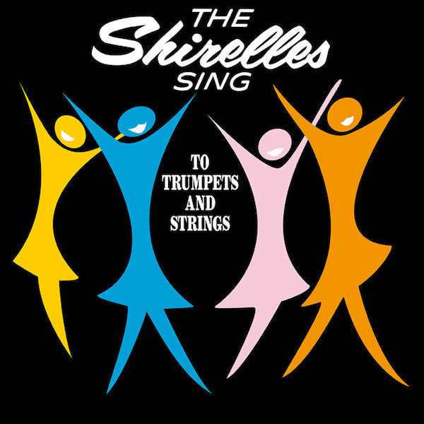 The Shirelles ‎– Sing To Trumpets And Strings