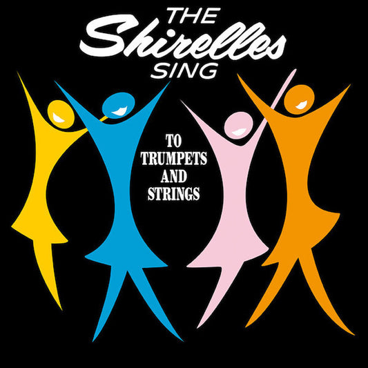 The Shirelles ‎– Sing To Trumpets And Strings