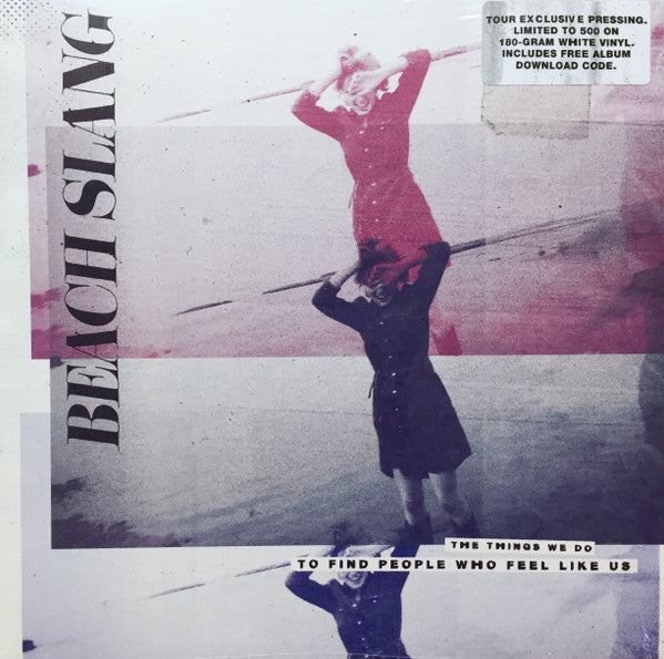 Beach Slang – The Things We Do To Find People Who Feel Like Us