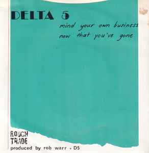 Delta 5 ‎– Mind Your Own Business