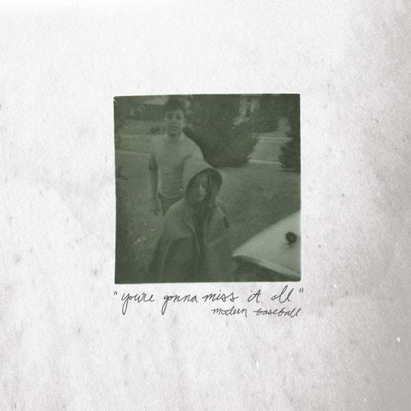 Modern Baseball ‎– You're Gonna Miss It All