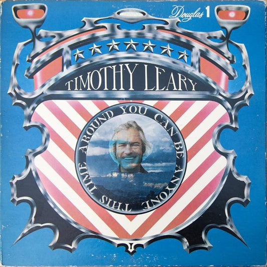 Dr. Timothy Leary ‎– You Can Be Anyone This Time Around