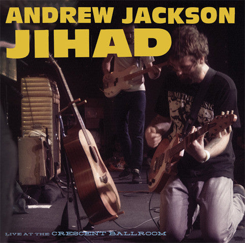 Andrew Jackson Jihad – Live At The Crescent Ballroom