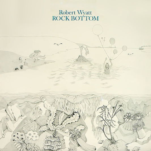 Robert Wyatt – Rock Bottom