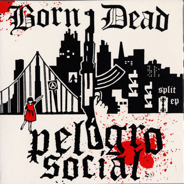 Born/Dead / Peligro Social ‎– Split EP