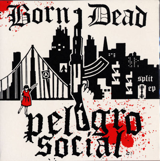 Born/Dead / Peligro Social ‎– Split EP