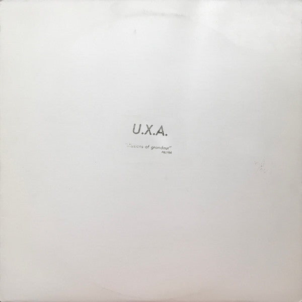 U.X.A. – Illusions Of Grandeur